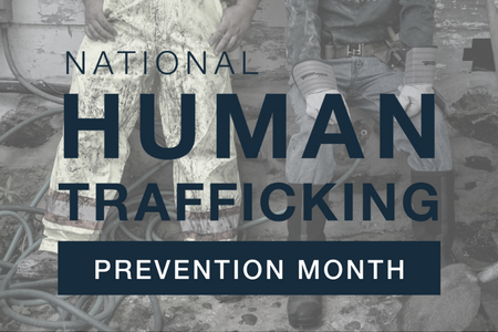 [ai] A graphic displaying the text 'National Human Trafficking Prevention Month' over a faded background image of two individuals in work attire, highlighting the theme of awareness and prevention.